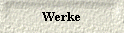 Werke