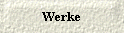 Werke